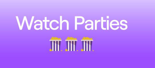 Twitch Watch Party Is Now Available For Creators Worldwide