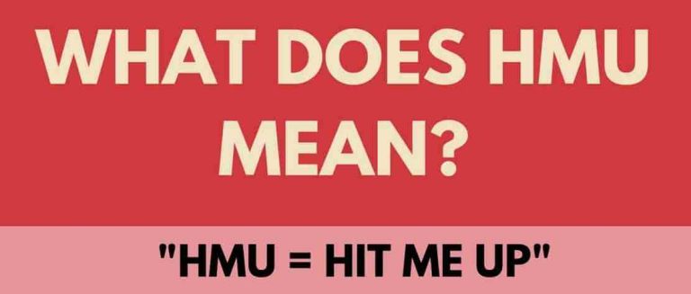 What Does HMU Mean | HMU Definition & How To Use HMU 2022