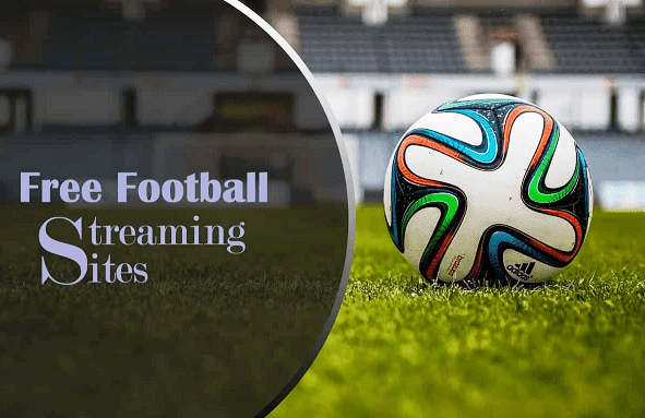 Football Streaming Sites